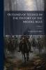 Outlines of Studies in the History of the Middle Ages