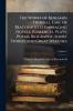 The Works of Benjamin Disraeli Earl of Beaconsfield Embracing Novels Romances Plays Poems Biography Short Stories and Great Speeches; Volume 9