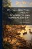 Colonial New York; Sketches Biographical and Historical 1768-1784