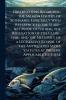 Observations Regarding the Salmon Fishery of Scotland. Especially With Reference to the Stake-net Mode of Fishing; the Regulation of the Close-time; and the Necessity of a Legislative Revisal of the Antiquated Scots Statutes at Present Applicable to These