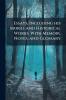 Essays Including his Moral and Historical Works. With Memoir Notes and Glossary