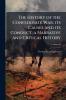 The History of the Confederate War; its Causes and its Conduct a Narrative and Critical History; Volume 02