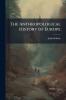 The Anthropological History of Europe