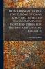 From Constantinople to the Home of Omar Khayyam Travels in Transcaucasia and Northern Persia for Historic and Literary Research