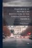 Handbook of Republican Institution in the United States of America