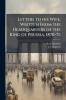 Letters to his Wife Written From the Headquarters of the King of Prussia 1870-71;