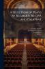 A Selection of Plays by Regnard Brueys and Palaprat; Volume 6