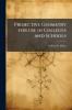 Projective Geometry for use in Colleges and Schools