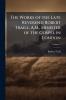 The Works of the Late Reverend Robert Traill A.M. Minister of the Gospel in London; Volume 1