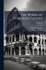 The Works of Cornelius Tacitus