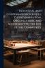 Industrial and Continuation Schools; Their Foundation Organization and Adjustment to the Life of the Community