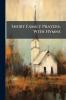 Short Family Prayers With Hymns