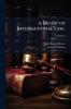 A Digest of International law..; Volume 5