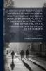 A History of the Rise Progress and Present Condition of the Moravian Seminary for Young Ladies at Bethlehem Pa. With a Catalogue of its Pupils 1785-1858. Rev. and enl. With a Continuation of Catalogue to the Year 1870