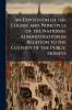 An Exposition of the Course and Principles of the National Administration in Relation to the Custody of the Public Moneys