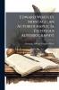 Edward Wortley Montagu an Autobiography. [a Fictitious Autobiography]