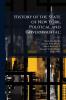 History of the State of New York Political and Governmental;