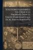 Solutions Raisonnées Des Exercices Proposés Dans Le Traité D'arithmétique De M. Joseph Bertrand