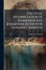 The Usual Interpretation Of [daimones] And [daimonia] In The New Testament Asserted