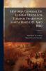 Historia General De España Desde Los Tiempos Primitivos Hasta Fines Del Año 1860