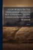 A Few Words On The Unreasonableness Of Not Attending To The Christian Religion [by - Skinner]