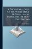 A Priced Catalogue Of The Whole Stock Of Theological Books For The Most Part Second