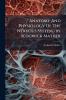 Anatomy And Physiology Of The Nervous System /by Sedgwick Mather