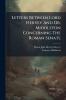 Letters Between Lord Hervey And Dr. Middleton Concerning The Roman Senate