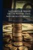 Letters To A Friend On The Nature Uses And Abuses Of Money