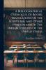 A Bibliographical Catalogue Of Books Translations Of The Scriptures And Other Publications In The Indian Tongues Of The United States