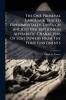The One Primeval Language Traced Experimentally Through Ancient Inscriptions In Alphabetic Characters Of Lost Powers From The Four Continents