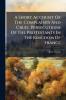 A Short Account Of The Complaints And Cruel Persecutions Of The Protestants In The Kingdom Of France