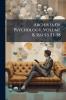 Archives Of Psychology Volume 8 Issues 53-58