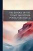 The School Of The Heart And Other Poems Volumes 1-2