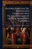 Historia Fabulosa Del Distinguido Caballero Don Pelayo Infanzon De La Vega Quixote De Cantabria