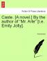 Caste. [A novel.] By the author of Mr. Arle [i.e. Emily Jolly].