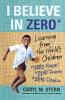I Believe in ZERO