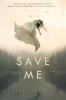Save Me