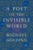 Poet of the Invisible World
