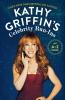 Kathy Griffin's Celebrity Run-Ins