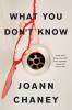What You Don't Know