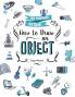 How to Draw an Object
