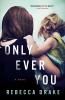 Only Ever You