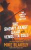 Snowy Range Gang and Vendetta Gold