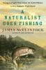 Naturalist Goes Fishing A