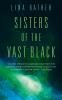 Sisters of the Vast Black