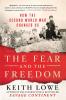 Fear and the Freedom