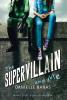 Supervillain and Me