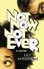 Not Now Not Ever