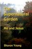 The Supernatural Garden